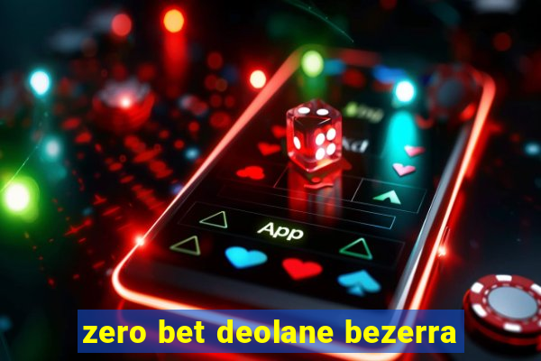 zero bet deolane bezerra